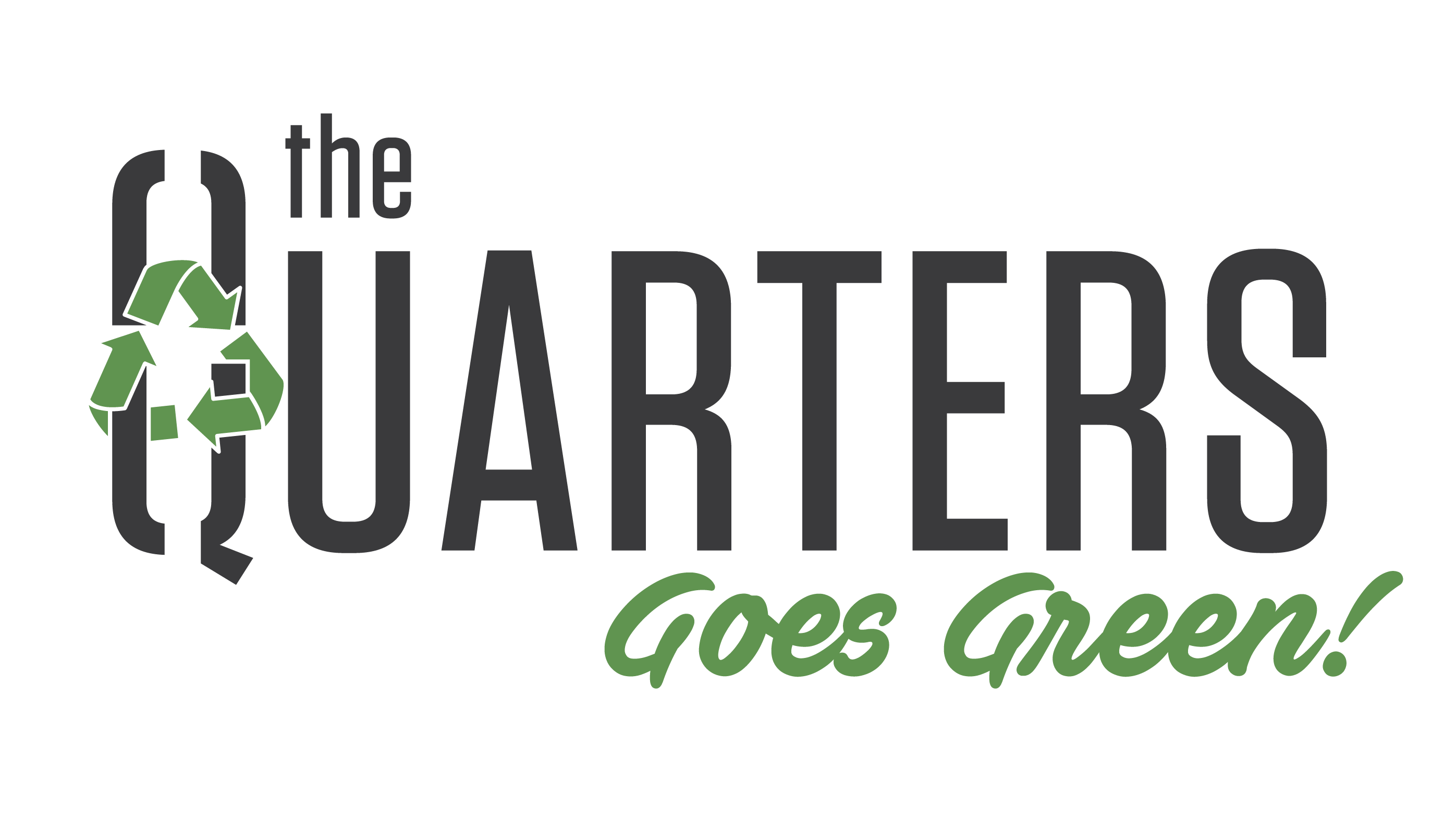 The Quarters Goes Green